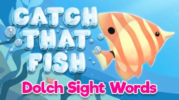 Catch That Fish: Dolch Sight Words .